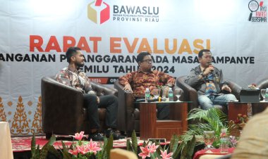 Bawaslu Riau Gelar Rapat Evaluasi Terkait Penanganan Pelanggaran Pada Tahapan Kampanye di Provinsi Riau